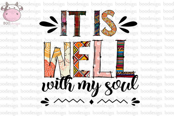 Download It is Well with My Soul PNG Sublimation - Png sublimation Collection